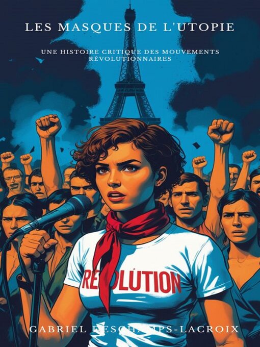 Title details for Les Masques de l'Utopie by Gabriel Deschamps-Lacroix - Available